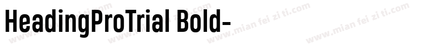 HeadingProTrial Bold字体转换
